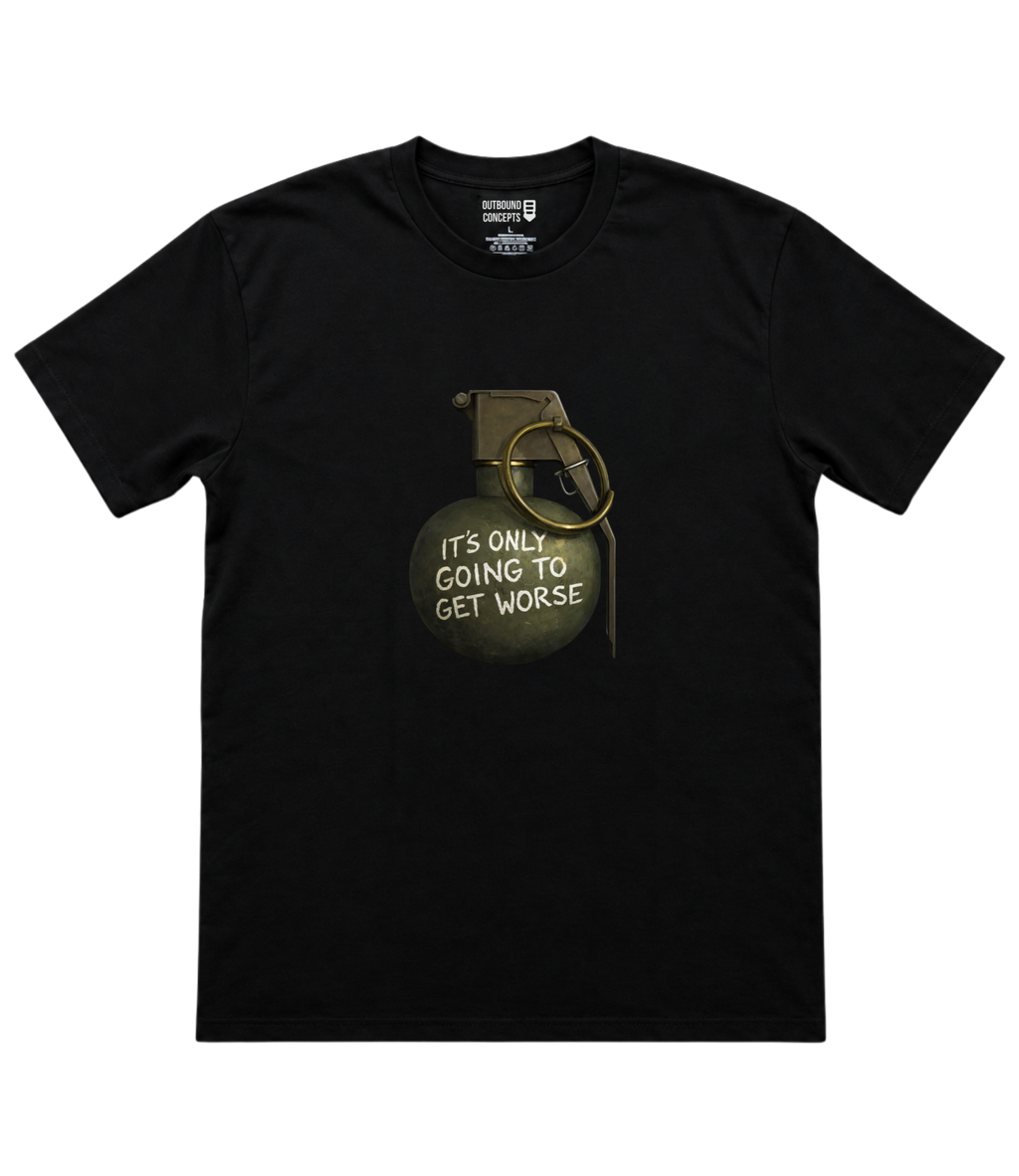 It's Going To Get Worse Tee